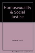 Homosexuality and Social Justice by Kevin Gordon